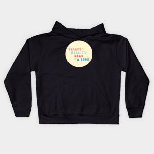 Escape Reality, Read a Book Kids Hoodie